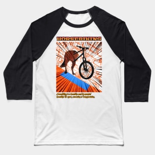 Horsebiking Baseball T-Shirt